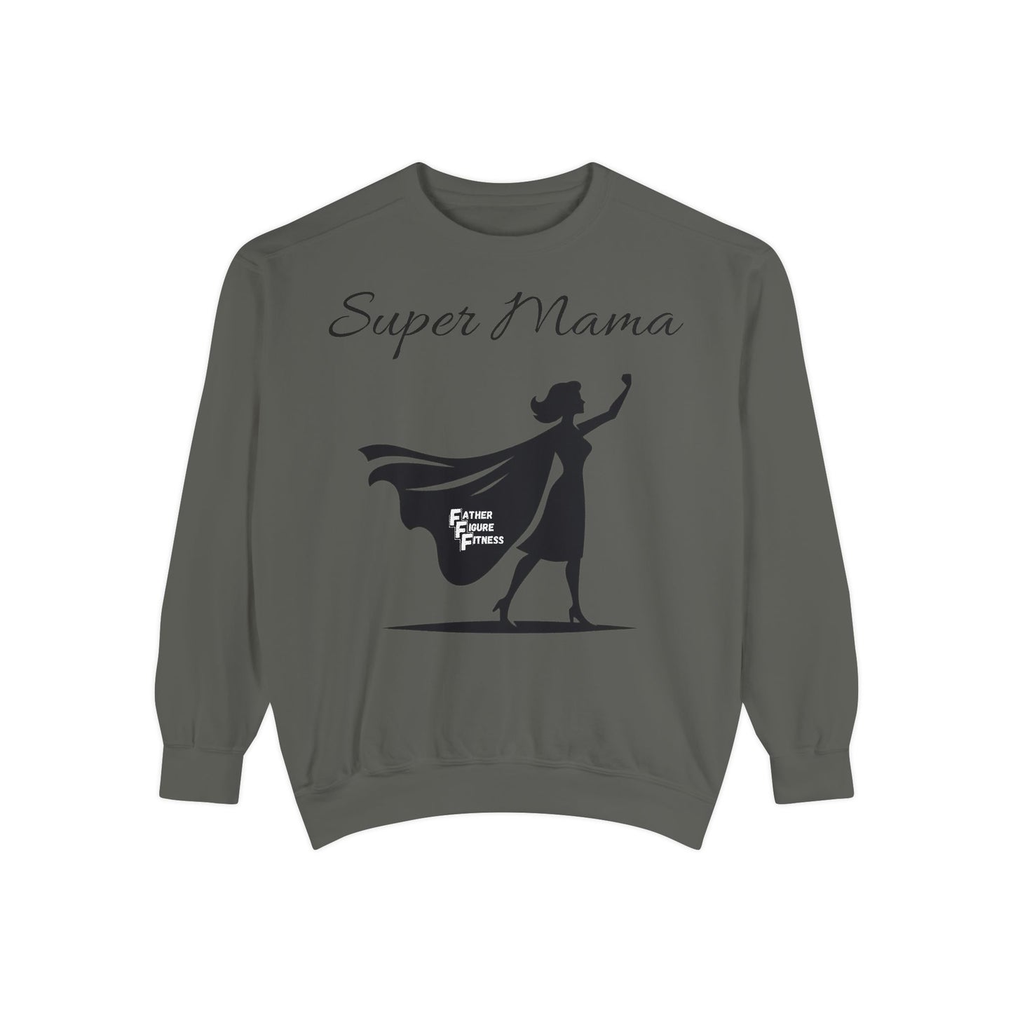 Super Mama - Unisex Garment-Dyed Sweatshirt