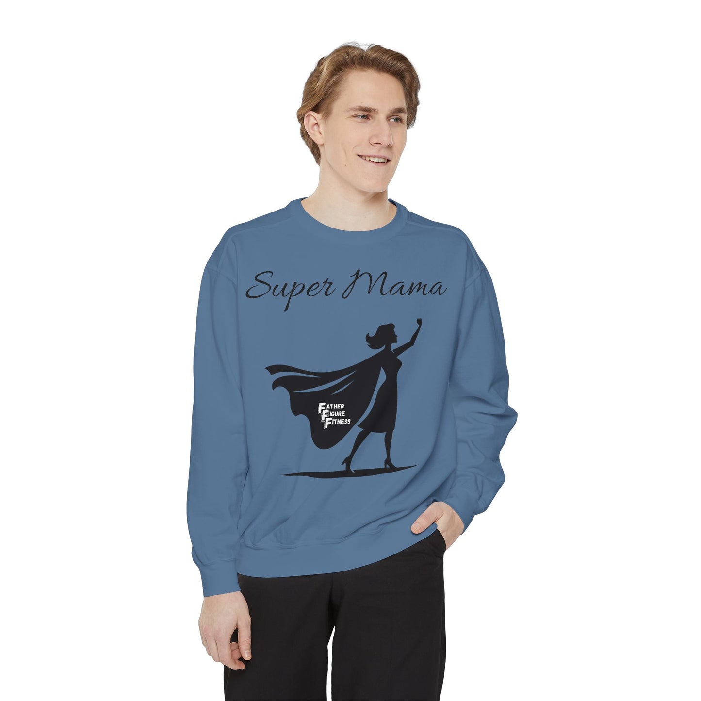 Super Mama - Unisex Garment-Dyed Sweatshirt