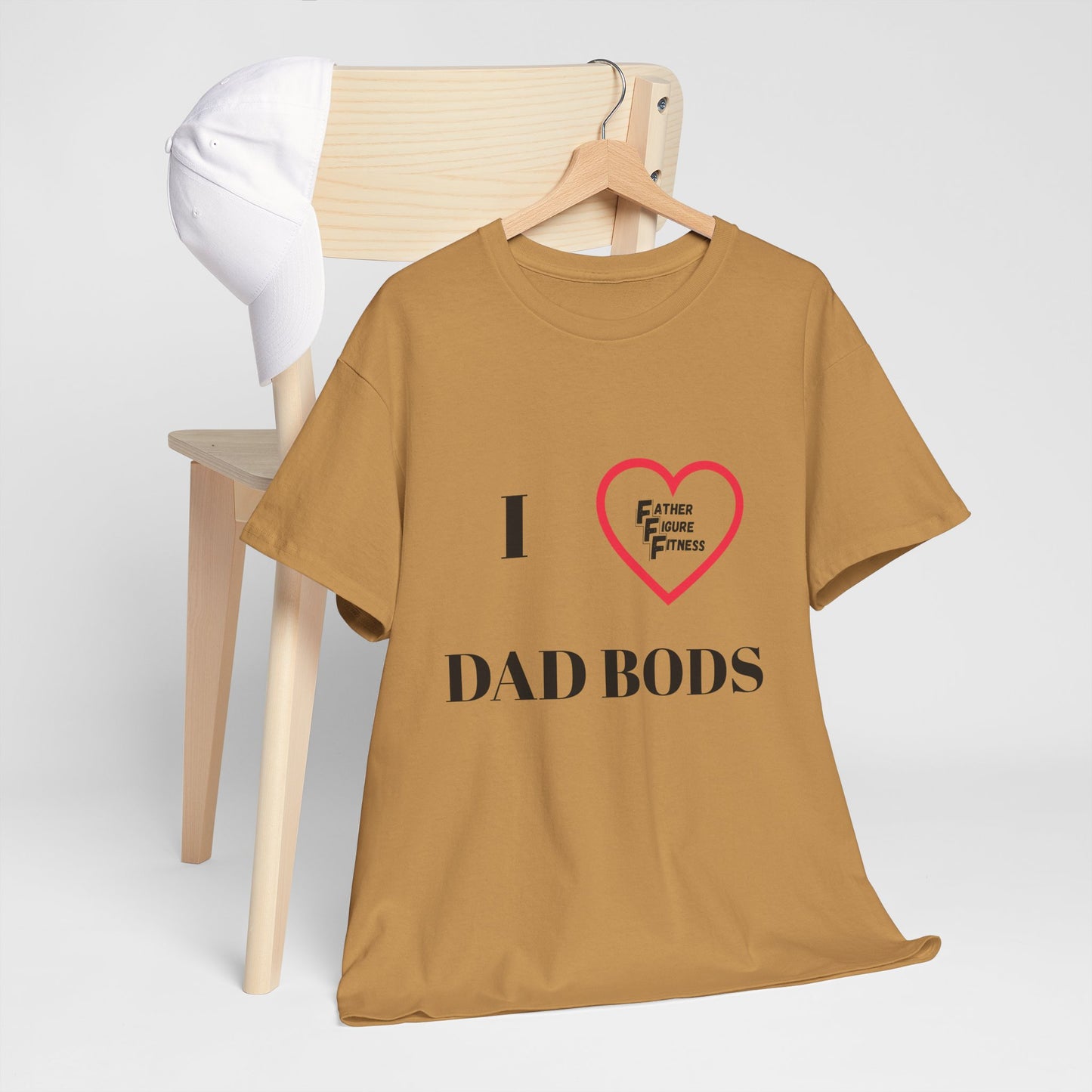 I LOVE Dad Bods T shirt