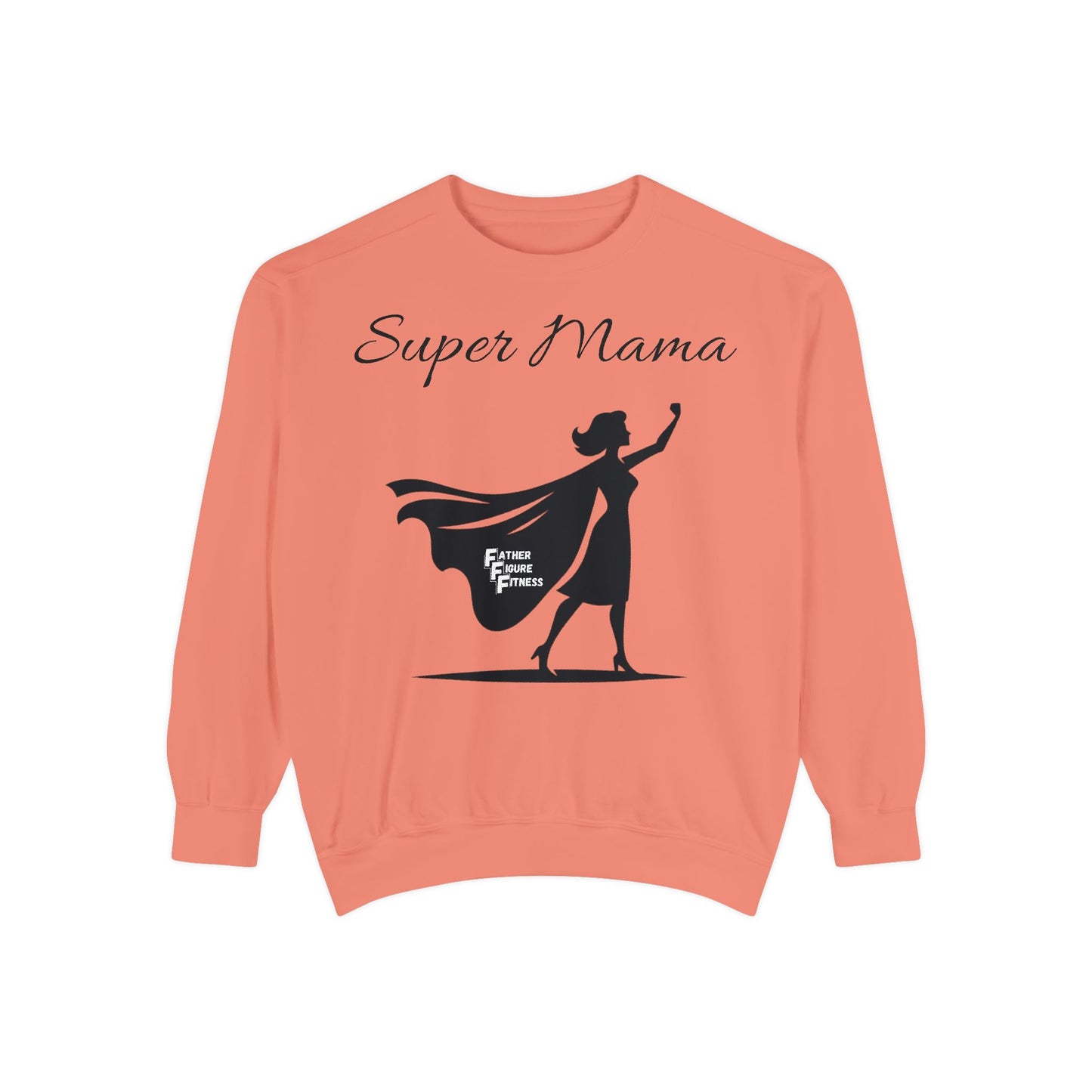 Super Mama - Unisex Garment-Dyed Sweatshirt