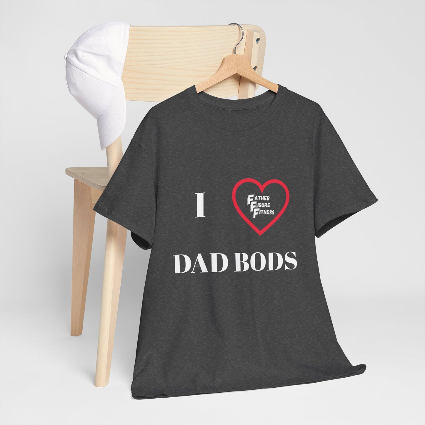 I LOVE Dad Bods T shirt