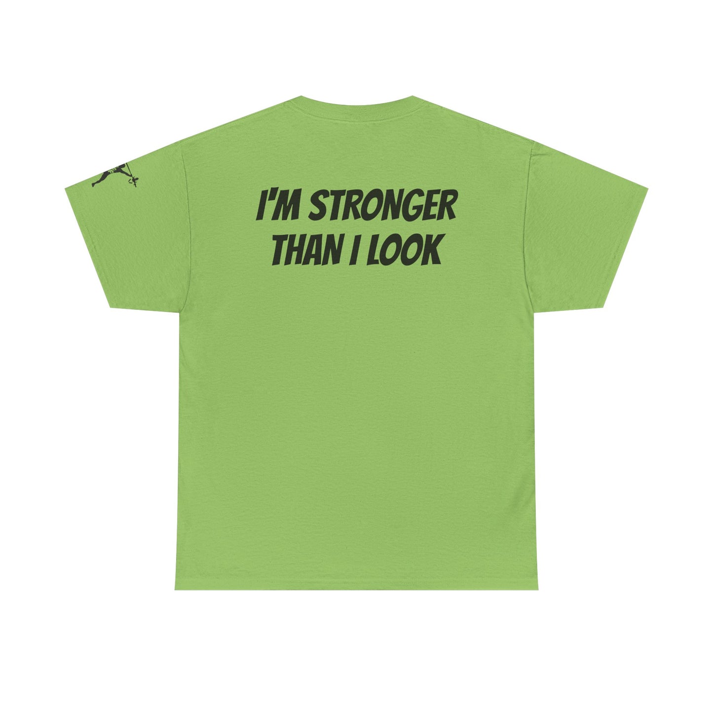 STRONGER THAN I LOOK Unisex Heavy Cotton Tee