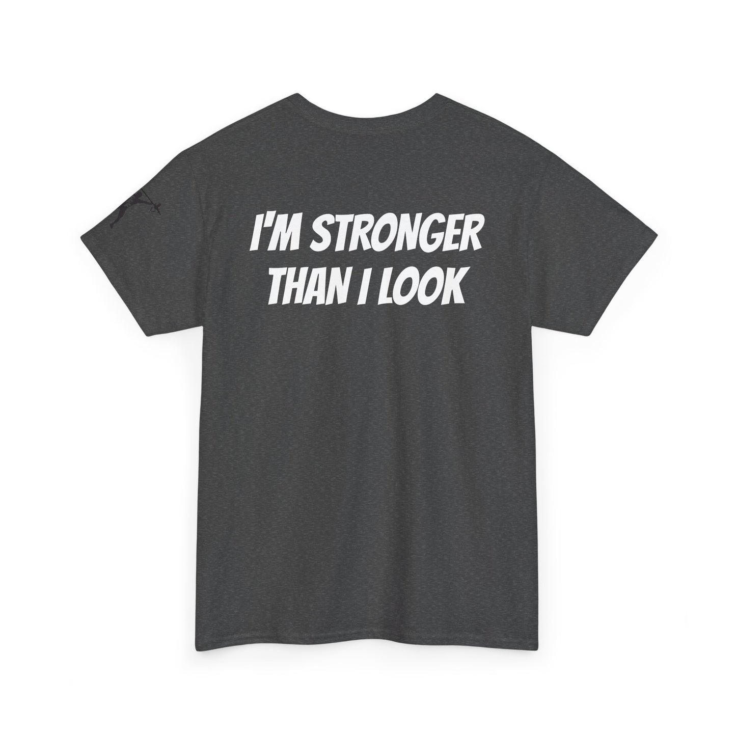 STRONGER THAN I LOOK Unisex Heavy Cotton Tee