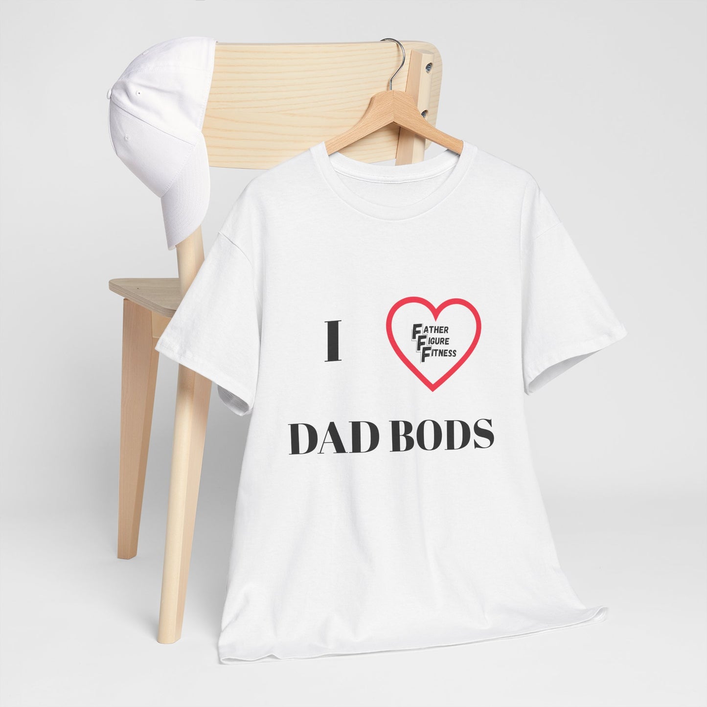 I LOVE Dad Bods T shirt