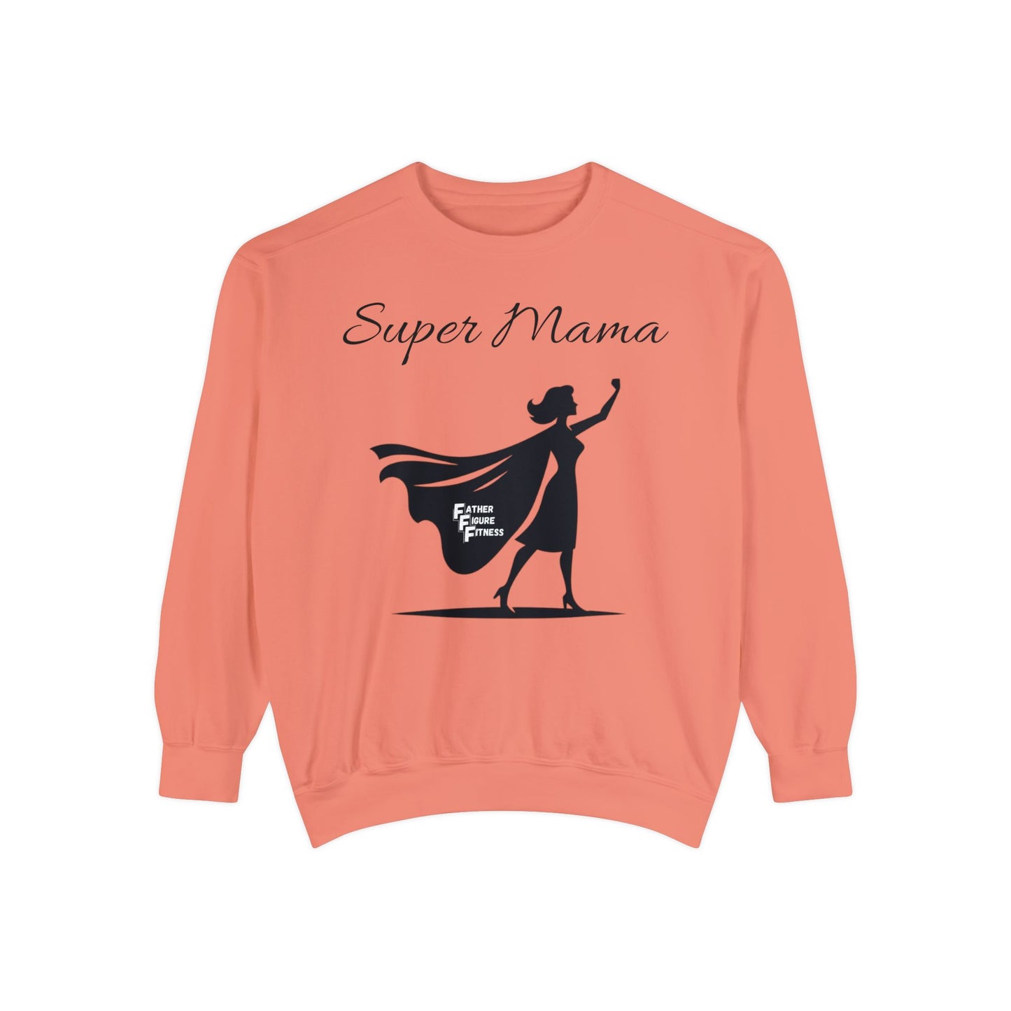 Super Mama - Unisex Garment-Dyed Sweatshirt